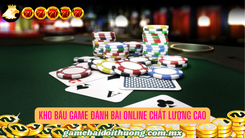 Kho game bài phong phú và cực kỳ sáng tạo
